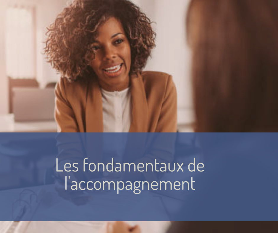 Les fondamentaux de l'accompagnement