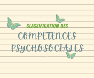 Lire la suite à propos de l’article Classification des compétences psychosociales