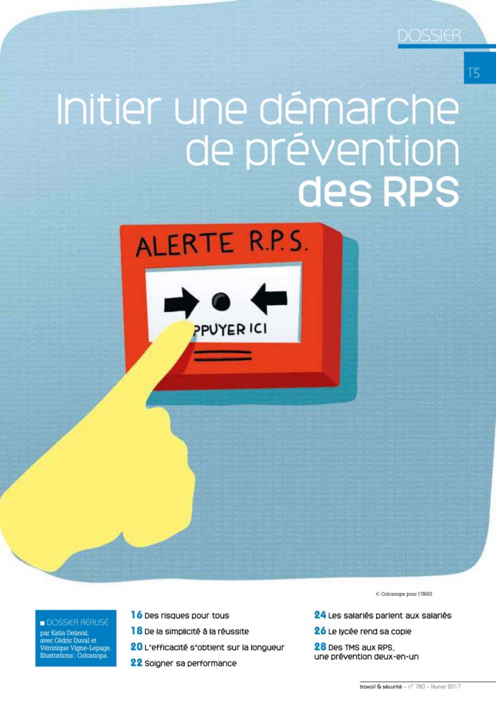 Initier une démarche de prévention des RPS - Revue travail et sécurité N°780 - pages 15 à 29 - Février 2017