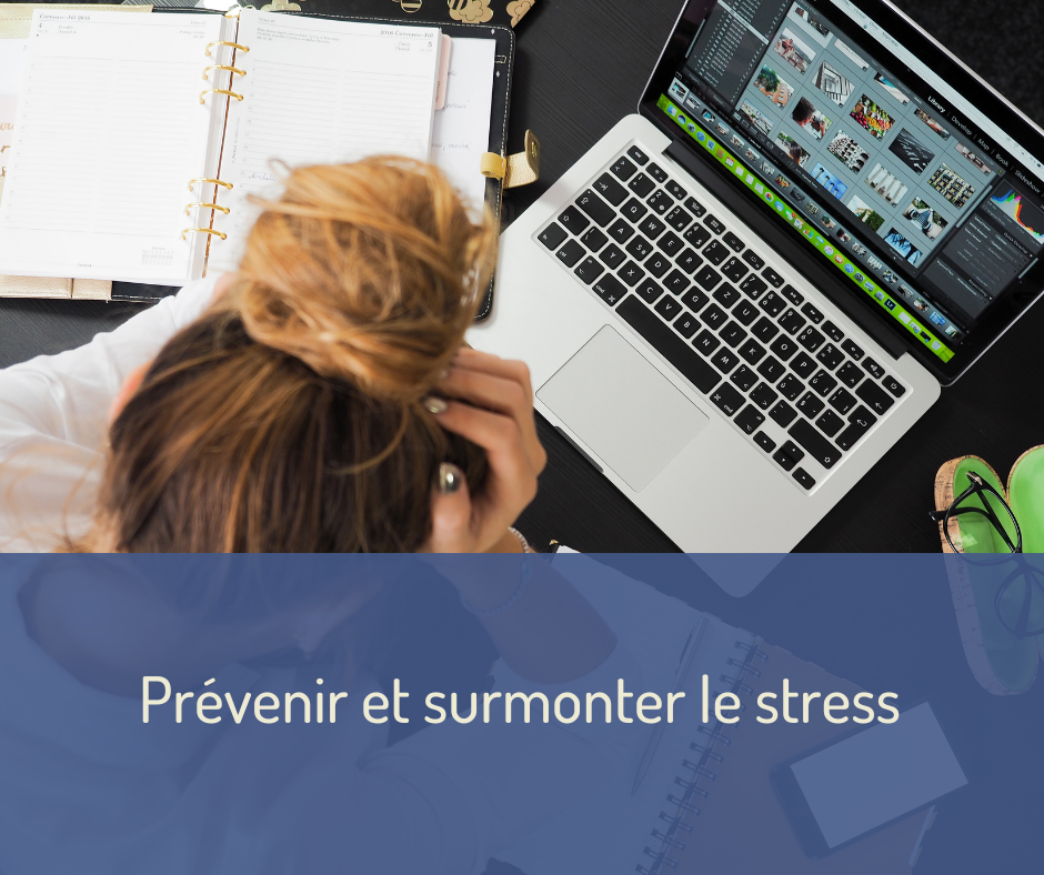 Prévenir et surmonter son stress